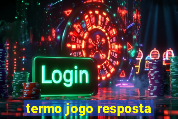 termo jogo resposta